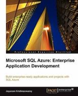 Microsoft SQL Azure Enterprise Application Development di Jayaram Krishnaswamy edito da Packt Publishing