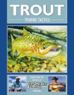 Trout Fishing Tactics di Bill Classon edito da Australian Fishing Network