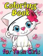 Coloring Book for Teen Girls: Coloring Book Easy, Fun, Beautiful Coloring Pages di Kodomo Publishing edito da Createspace Independent Publishing Platform
