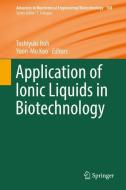 Application of Ionic Liquids in Biotechnology edito da Springer International Publishing