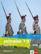Zeitreise 7/8. Differenzierende Ausgabe Niedersachsen. Schülerbuch Klasse 7/8 edito da Klett Ernst /Schulbuch