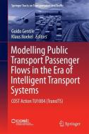 Modelling Public Transport Passenger Flows in the Era of Intelligent Transport Systems edito da Springer-Verlag GmbH