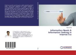 Information Needs & Information Seeking in Internet Era di Vinay B Patil edito da LAP Lambert Academic Publishing