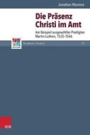 Die Präsenz Christi im Amt di Jonathan Mumme edito da Vandenhoeck + Ruprecht