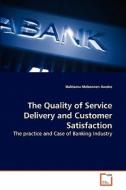 The Quality of Service Delivery and Customer Satisfaction di Habtamu Mekonnen Awoke edito da VDM Verlag