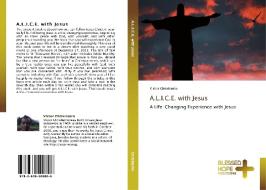 A.L.I.C.E. with Jesus di Victor Christianto edito da BHP