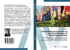 Gesundheitsverantwortung von Erzieherinnen in Kindertagesstätten di Julia Bormann edito da AV Akademikerverlag