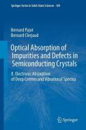 Optical Absorption of Impurities and Defects in Semiconducting Crystals di Bernard Clerjaud, Bernard Pajot edito da Springer Berlin Heidelberg