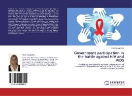 Government participation in the battle against HIV and AIDS di Hanne Gaup Braa edito da LAP Lambert Academic Publishing