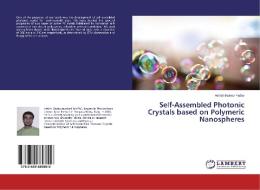 Self-Assembled Photonic Crystals based on Polymeric Nanospheres di Ashish Kumar Yadav edito da LAP Lambert Academic Publishing