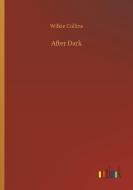 After Dark di Wilkie Collins edito da Outlook Verlag