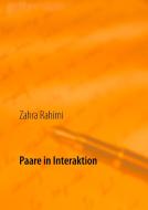 Paare in Interaktion di Zahra Rahimi edito da Books on Demand