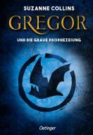 Gregor und die graue Prophezeiung di Suzanne Collins edito da Oetinger Friedrich GmbH