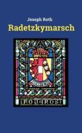 Radetzkymarsch di Joseph Roth edito da Books on Demand