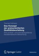 Das Konzept der preisorientierten Qualitätsbeurteilung di Thomas Hofmann edito da Gabler, Betriebswirt.-Vlg