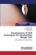 Development of   OCR Techniques for  Handwritten Bangla Text di Subhadip Basu, Mahantapas Kundu, Mita Nasipuri edito da LAP Lambert Academic Publishing