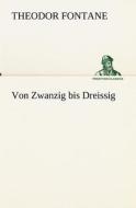 Von Zwanzig Bis Dreissig di Theodor Fontane edito da Tredition Classics