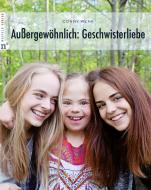 Außergewöhnlich: Geschwisterliebe di Conny Wenk edito da Neufeld Verlag