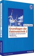 Grundlagen der Elektrotechnik 2 di Manfred Albach edito da Pearson Studium