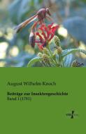 Beiträge zur Insektengeschichte di August Wilhelm Knoch edito da Vero Verlag