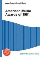 American Music Awards Of 1981 edito da Book On Demand Ltd.