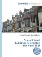 Grade Ii Listed Buildings In Brighton And Hove edito da Book On Demand Ltd.