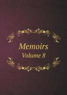 Memoirs Volume 8 di The National Academy of Sciences edito da Book On Demand Ltd.