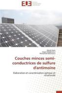 Couches Minces Semi-Conductrices de Sulfure D'Antimoine di Riahi Mejdi edito da Editions Universitaires Europeennes