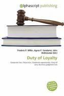 Duty Of Loyalty edito da Alphascript Publishing