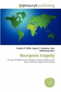 Bourgeois Tragedy edito da Alphascript Publishing