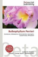 Bulbophyllum Perrieri edito da Betascript Publishing