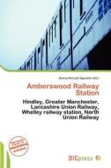 Amberswood Railway Station edito da Dic Press