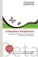 Coleophora Atriplicivora edito da Betascript Publishing