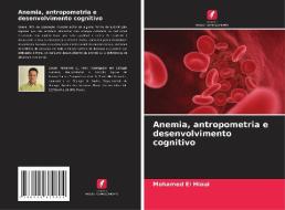 Anemia, antropometria e desenvolvimento cognitivo di Mohamed El Hioui edito da Edições Nosso Conhecimento