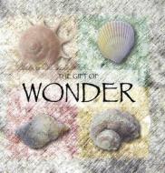 The Gift of Wonder (Quotes) di Ben Alex edito da SCANDINAVIA PUB HOUSE