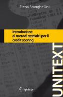 Introduzione ai metodi statistici per il credit scoring di Elena Stanghellini edito da Springer Milan