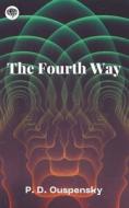 The Fourth Way di P. D. Ouspensky edito da Grapevine India