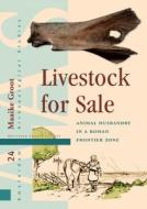 Livestock for Sale di Maaike Groot edito da Amsterdam University Press