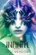 Infinite di Jodi Meadows edito da KATHERINE TEGEN BOOKS