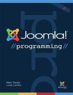 Joomla! Programming di Mark Dexter, Louis Landry edito da Pearson Education (us)