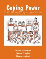 Coping Power Child Group Program Workbook 8-Copy Set di John E. Lochman, Karen C. Wells, Lisa A. Lenhart edito da OXFORD UNIV PR