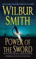 Power of the Sword di Wilbur Smith edito da St. Martin's Press