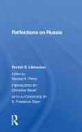 Reflections On Russia di Dmitrii S Likhachev edito da Taylor & Francis Ltd