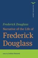 Narrative Of The Life Of Frederick Douglass di Frederick Douglass edito da WW Norton & Co