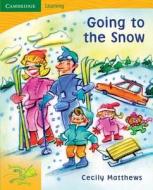 Pobblebonk Reading 4.7 Going To The Snow di Cecily Matthews edito da Cambridge University Press