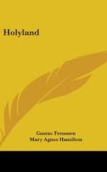 Holyland di GUSTAV FRENSSEN edito da Kessinger Publishing