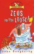 Zeus On The Loose di John Dougherty edito da Random House Children's Publishers UK