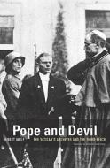 Pope and Devil di Hubert Wolf edito da Harvard University Press