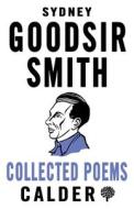 Collected Poems di Sydney Goodsir Smith edito da Alma Books Ltd