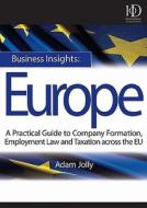 Business Insights: Europe di Adam Jolly edito da Kogan Page Ltd